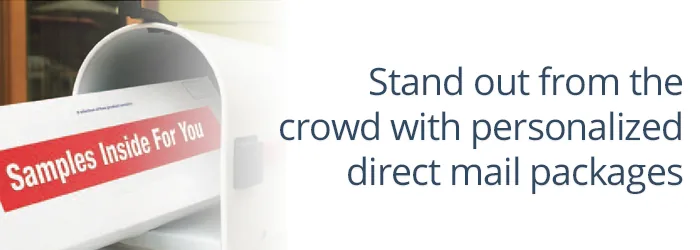 Stand out from the crowd with personalized direct mail packages
