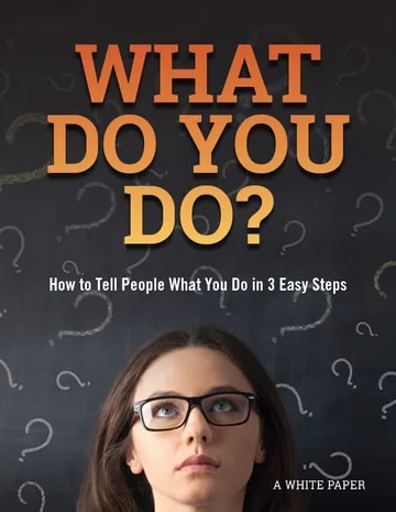 What Do You Do? A White Paper